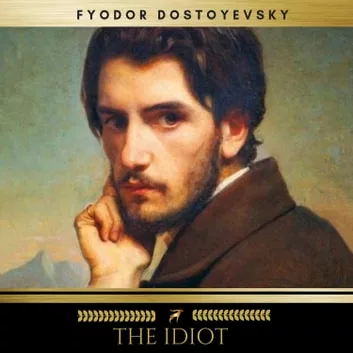 the idiot Fyodor Dostoevsky